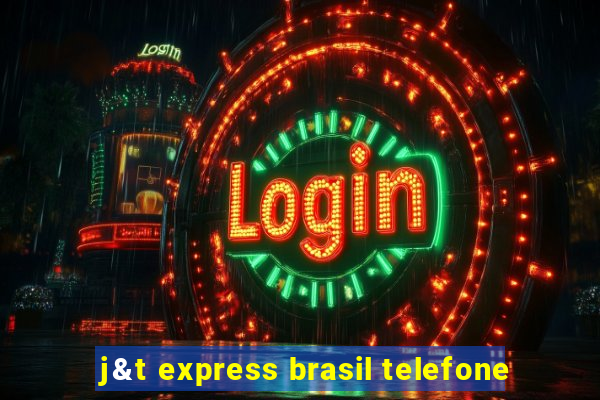 j&t express brasil telefone